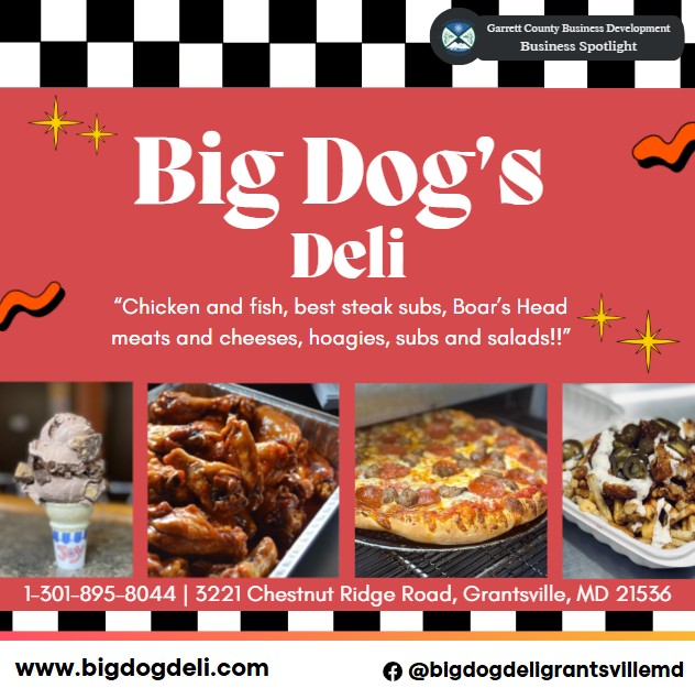 Todays Business Spotlight 🥪 is on Big Dogs Deli! 

Visit them at www.bigdogsdeli.com 

Follow us to see more daily Garrett County Business Spotlights!

If you are interested in having your business featured contact Connor Norman at cnorman@garrettcounty.org. #businessdevelopment #garrettcountymd 